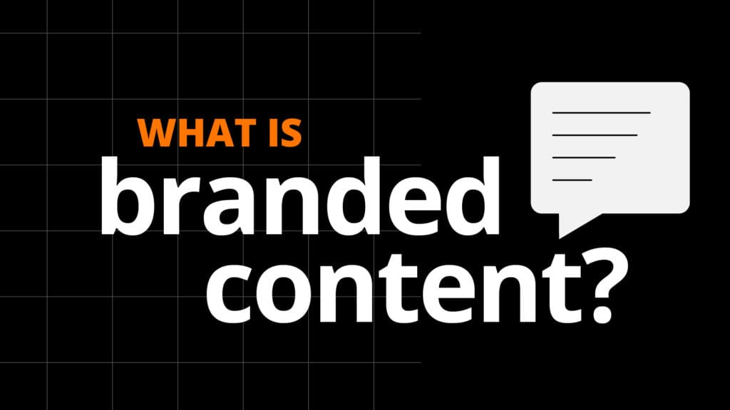 what is branded content?