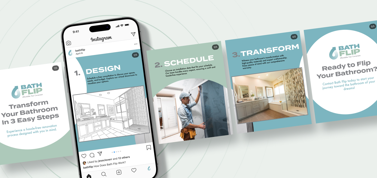 Instagram carousel for Bath Flip showing a three-step bathroom renovation process: Design, Schedule, and Transform. The first slide features the Bath Flip logo and tagline ‘Transform Your Bathroom in 3 Easy Steps.’ The following slides outline each step with visuals, ending with a call to action inviting users to contact Bath Flip.