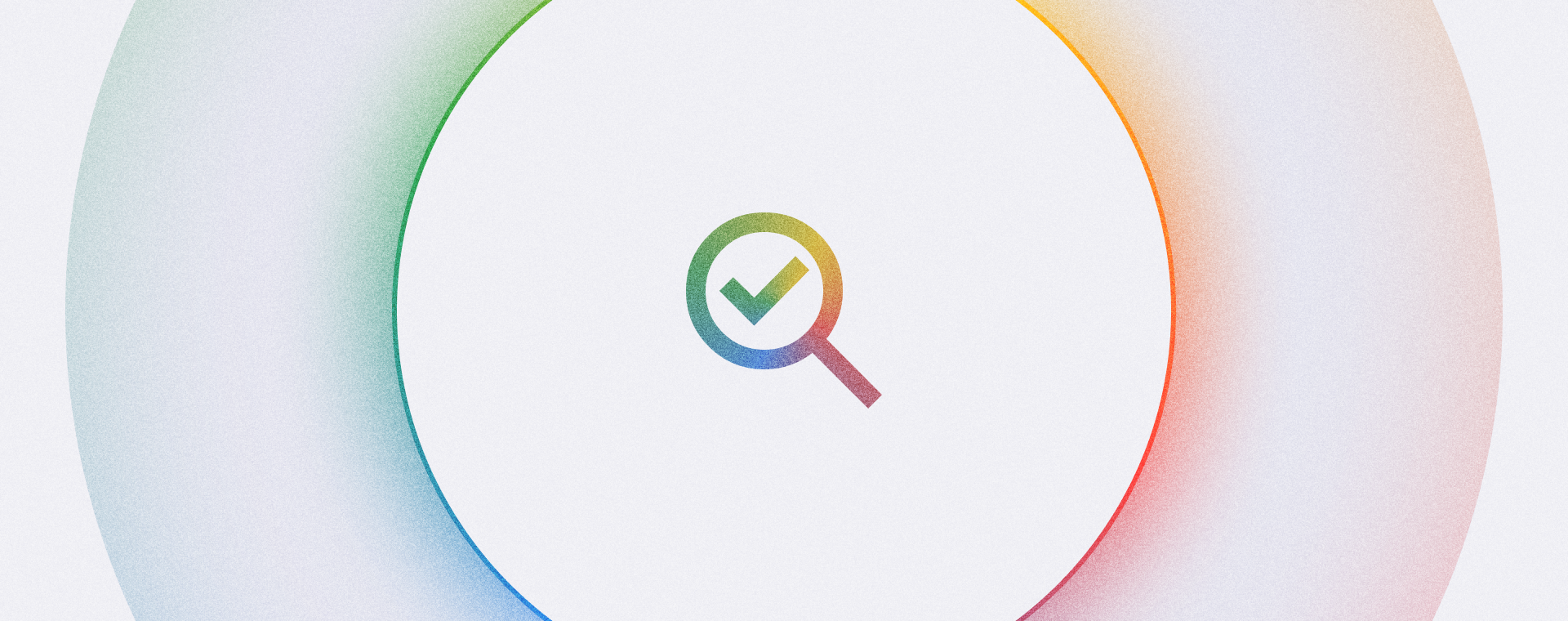 Minimalist graphic of a magnifying glass with a checkmark inside, surrounded by a circular gradient of rainbow colors symbolizing search and validation.