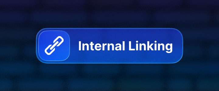 A blue rectangle that shows a small link icon and the words Internal Linking