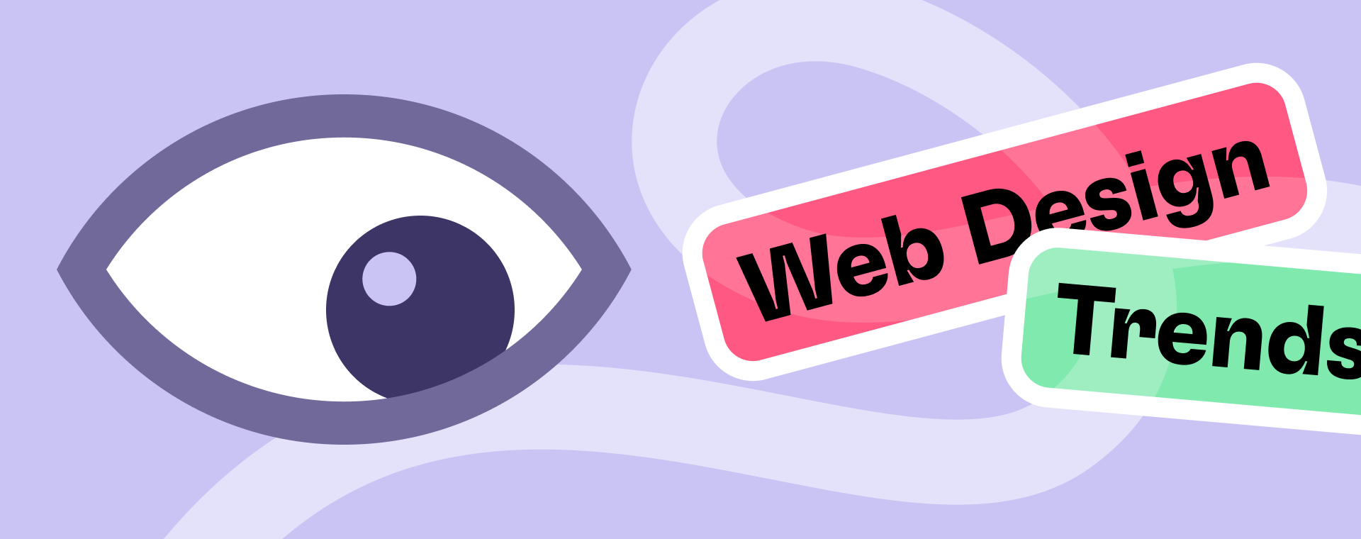 Illustration featuring a large stylized eye on a lavender background with curved design elements, accompanied by two colorful labels reading “Web Design” in pink and “Trends” in green, representing modern web design concepts.