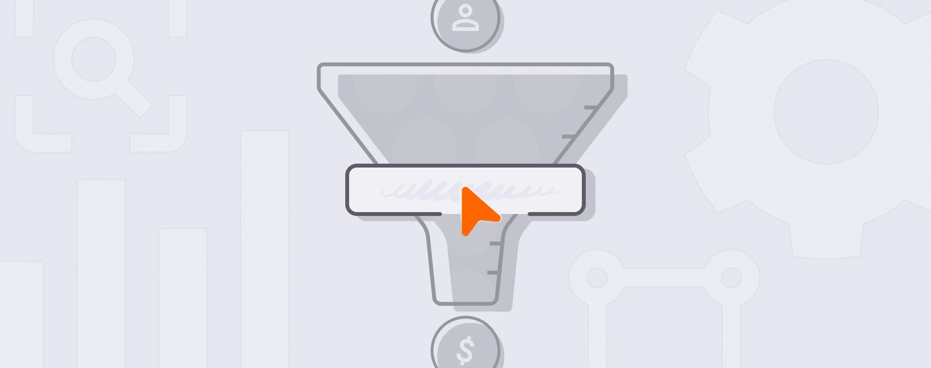 A diagram of a funnel with icons for people and money, overlapped by an orange arrow. Background includes outlines of a magnifying glass and gear, suggesting process or analytics.