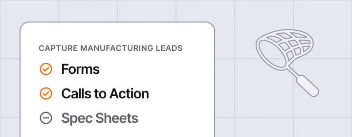 Manufacturing lead generation checklist highlighting forms, calls to action, and downloadable spec sheets