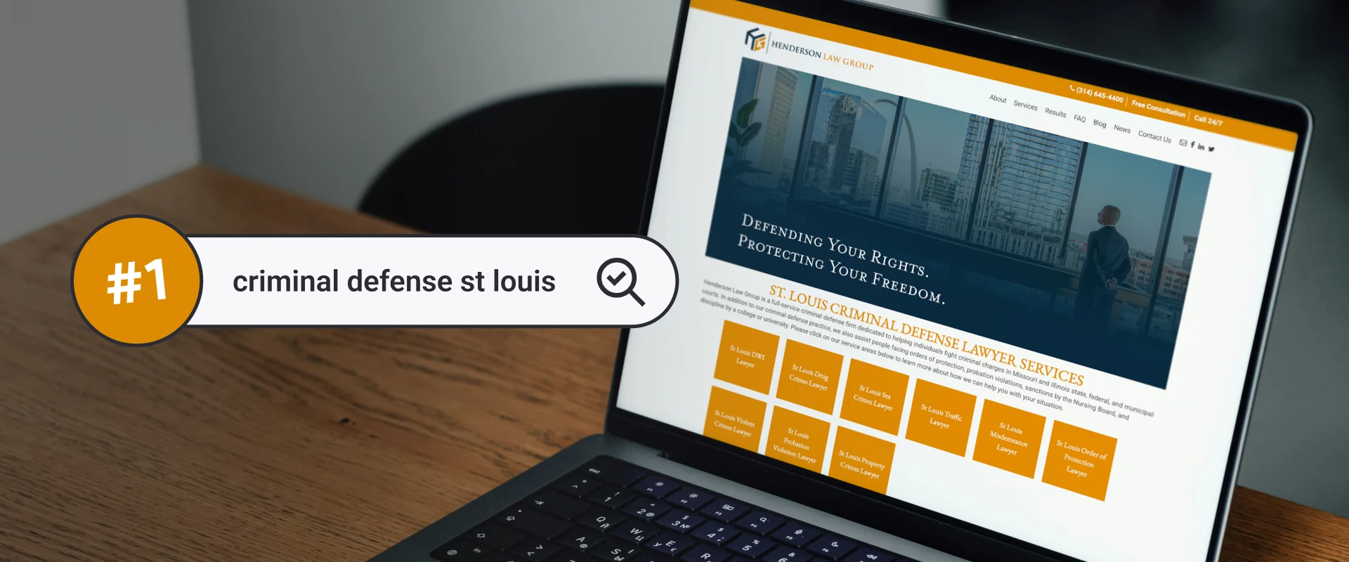 Laptop displaying a law firm's website, with a search bubble overlay reading "#1 criminal defense st louis" on a wooden desk.